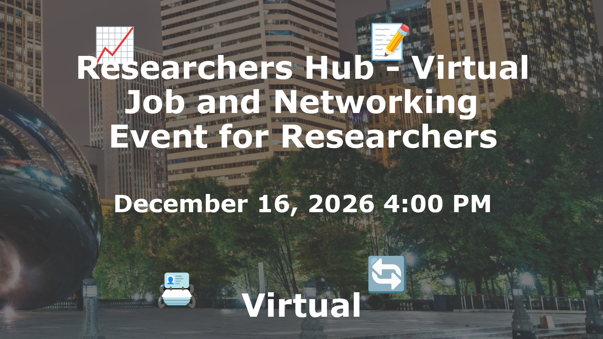 Researchers Hub - Virtual Job and Networking Event for Researchers event image